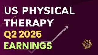 US Physical Therapy USPH Q2 2025 Earnings Call