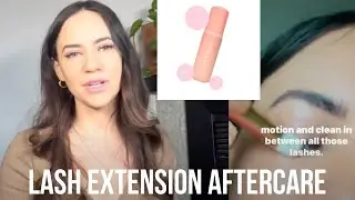 Lash Extension Aftercare 101 #eyelashextensions