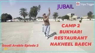 Exploring Royal Commission Camp 2 Saudi Arabia I Bukhari Restaurant I Nakheel Beach