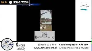 RAICES DE LAS DOS ORILLAS | Por AM 660 AMPLITUD | deja tu mensaje al número +5411 - 5365-7234