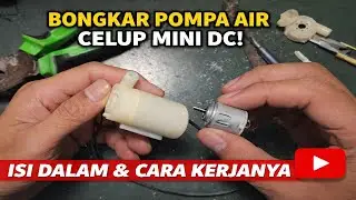 Bongkar Total Pompa Air Celup Mini DC 3–12V | Edukasi & Review