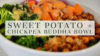 sweet potato + chickpea buddha bowl