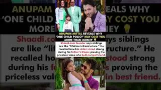 Anupam Mittal Reveals One Child Policy Cost More Money#anupammittal#news