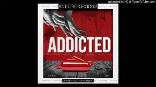 Naij & Chiedza-Addicted(Official Track)