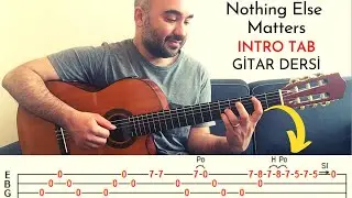 TABLI Metallica - Nothing Else Matters Intro Gitar Dersi | Ayrıntılı İnceleme