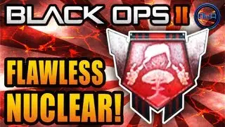 Black Ops 2 - FLAWLESS Nuclear & 