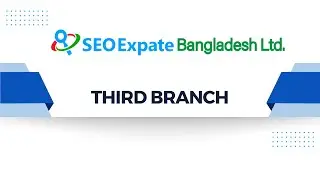 Third Branch | Bogura | SEO Expate Bangladesh Ltd