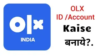 How To Create OLX Account. | OLX id/Account बनाये?