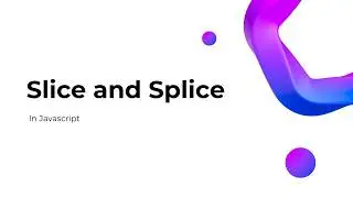 Slice Splice Difference In Javascript