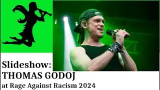THOMAS GODOJ live at Rage Against Racism Festival, June 1 2024 concert slideshow by Nightshade TV