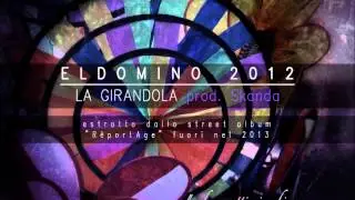 La Girandola - ElDoMino (R&egrave;portAge)