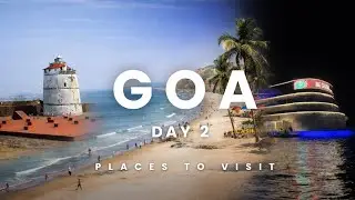 Goa II Day 2 II Places To Visit