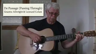 De Passage ( Passing Through ) Fingerstyle Guitar - Tab - Graeme Allwright & Leonard Cohen