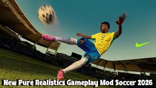 New Pure Realistics Gameplay Mod Soccer 2026 - PES 2021 & Football Life 2026