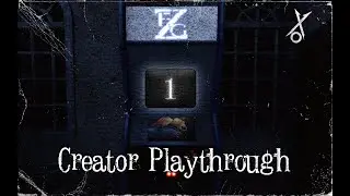 Z.FG// Creator Playthrough \\ PT.1
