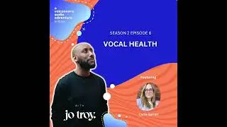 Vocal Health | S2 E6