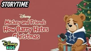 Mickey and Friends: How Barry Hates Christmas | StoryBook | @disneykids 