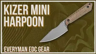 Kizer Mini Harpoon - Possibly The Best Value For An EDC Fixed Blade!