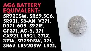 AG6 Watch Battery Equivalent | SR920SW/SR69/271/L921/371A Battery Equivalent