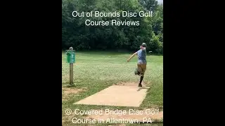 Covered Bridge Disc Golf Course Review (FRONT 9)