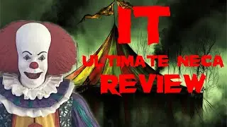 Обзор фигурки Пеннивайза от NECA Ultimate 1990 года!