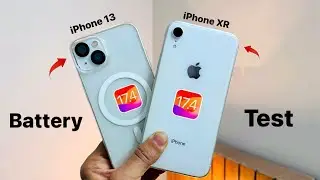 iPhone 13 vs iPhone XR Battery Test on iOS 17.4