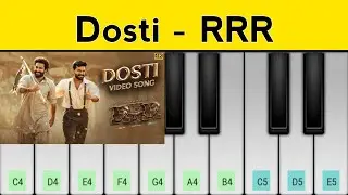 Dosti Piano Tutorial | RRR