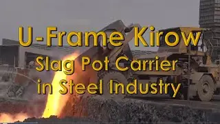 Kirow U Frame Slag Pot Carrier in Steel Industry