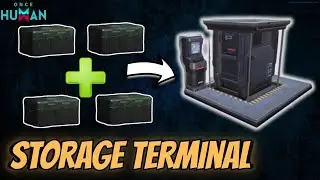 Once Human Storage Terminal Guide | How to Store, Organize & Manage Items !!