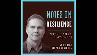 31: Exploring Resilience: Thriving amidst adversity with Steve Gavatorta