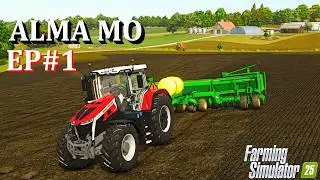 STARTING ON THE SMALLEST FARM IN ALMA MO  EP#1  FARMING SIMULATOR 25