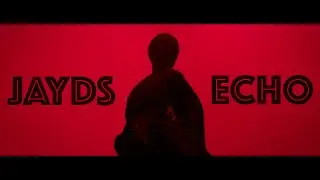 Jayds - Echo (Official Video)