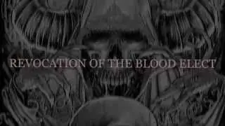 Rex Shachath - Revocation Of The Blood Elect *Trailer*