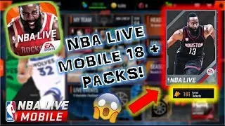 NBA LIVE MOBILE 18 FIRST LOOK + SEASON SCORE PACK OPENING! (New Lineups and Gameplay + More!)