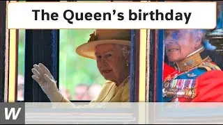 The Queen&rsquo;s birthday | Englisch-Video f&uuml;r den Unterricht