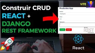 🚀 Crear Backend y Frontend con Django Rest Framework y React desde Cero | CRUD Paso a Paso ✅ #dev