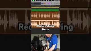 Reduce String Noise While Recording