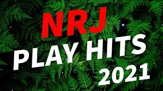 THE BEST MUSIC HITS ONLY 2021 - NRJ PLAY HITS 2021 - BEST OF MUSIC ALBUM 2021