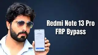 Redmi Note 13 Pro 5g Frp Bypass Android 15 Unlock tool Without Mobile Back Open Test Point  Qualcomm