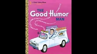 The Good Humor Man (Read by Mom)