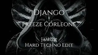 Django ft. Freeze Corleone - Cyanure (Jawck Hard Techno Edit)