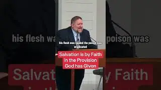 Salvation is by Faith in the Provision God has Given