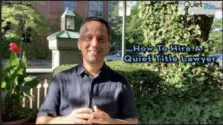 How To Hire A Quiet Title Lawyer?