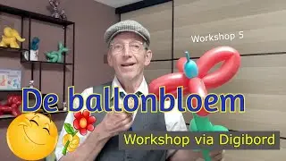 School workshop/ de Bloem (video 5) Door de Haagse ballonnenboer | Digibord plezier !