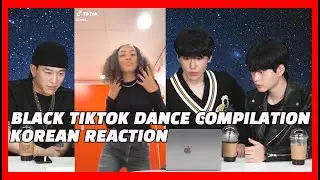 Реакция корейцев на сборник танцев Black TikTok