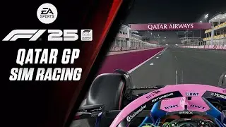 F1 25 | Qatar GP 2025 | Sim Racing | Losail Circuit Walkthrough