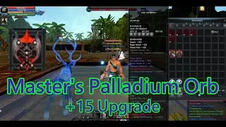 Cabal TH ~ Master's Palladium Orb +15 Upgrade ~ by StormCaptain