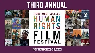 Morehouse College Human Rights Film Festival (Live Stream) - Day 2