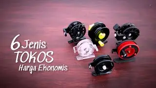 Unboxing 6 Jenis Reel Tokos Harga Ekonomis