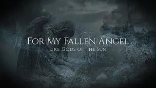 My Dying Bride - For My Fallen Angel Unofficial Lyrics Video.